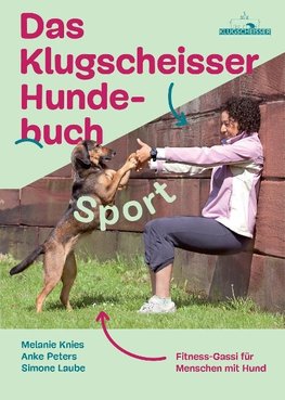 Das Klugscheisser-Hundebuch Sport