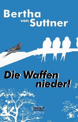 Die Waffen nieder!