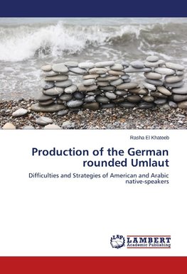 Production of the German rounded Umlaut