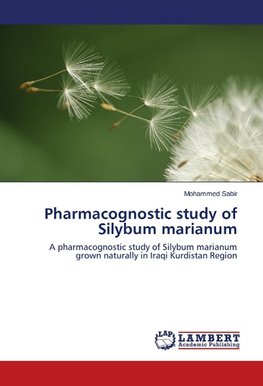 Pharmacognostic study of Silybum marianum