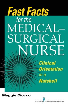 Fast Facts for the Medical-Surgical Nurse