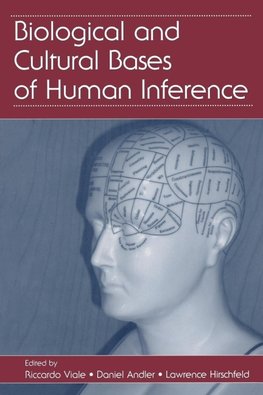 Biological and Cultural Bases of Human Inference