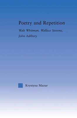 Mazur, K: Poetry and Repetition