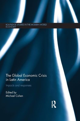 The Global Economic Crisis in Latin America