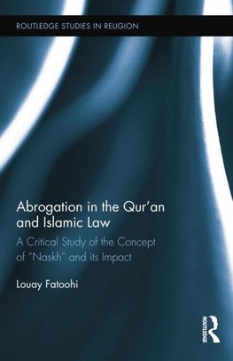 Fatoohi, L: Abrogation in the Qur'an and Islamic Law