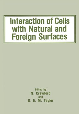 Interaction of Cells with Natural and Foreign Surfaces