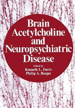 Brain Acetylcholine and Neuropsychiatric Disease