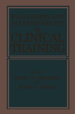 Evaluation and Accountability in Clinical Training