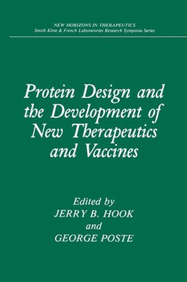 Protein Design and the Development of New Therapeutics and Vaccines