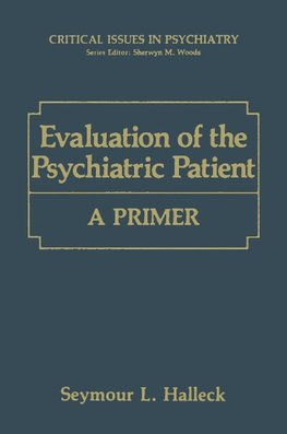 Evaluation of the Psychiatric Patient