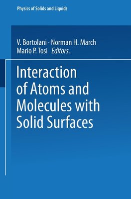 Interaction of Atoms and Molecules with Solid Surfaces