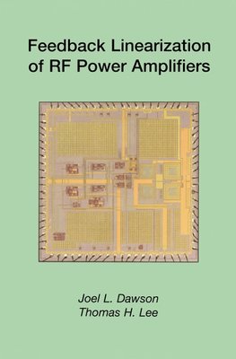 Feedback Linearization of RF Power Amplifiers