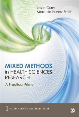 Curry, L: Mixed Methods in Health Sciences Research