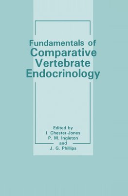 Fundamentals of Comparative Vertebrate Endocrinology