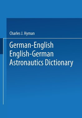 German-English English-German Astronautics Dictionary