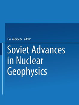 Soviet Advances in Nuclear Geophysics