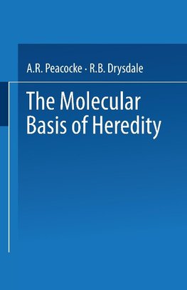 The Molecular Basis of Heredity