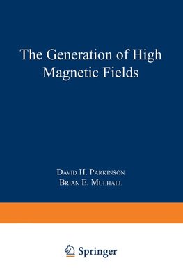 The Generation of High Magnetic Fields