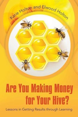 Are You Making Money for Your Hive?