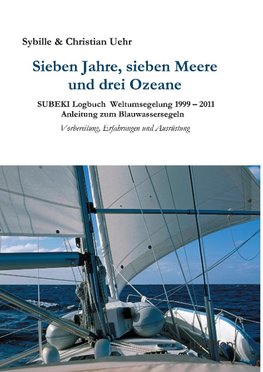 Sieben Jahre, sieben Meere und drei Ozeane