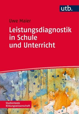 Leistungsdiagnostik in Schule und Unterricht