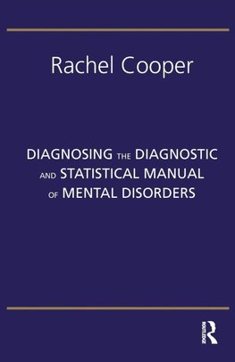 Cooper, R: Diagnosing the Diagnostic and Statistical Manual