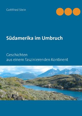 Südamerika im Umbruch