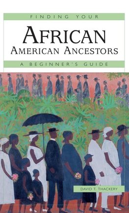 Finding Your African American Ancestors