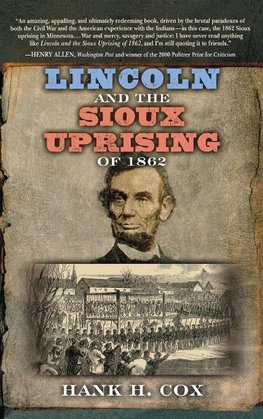 Lincoln and the Sioux Uprising of 1862