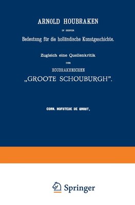 Arnold Houbraken in seiner Bedeutung für die holländische Kunstgeschichte