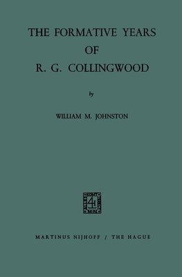 The Formative Years of R. G. Collingwood