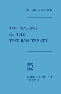 The Making of the Test Ban Treaty