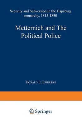 Metternich and the Political Police