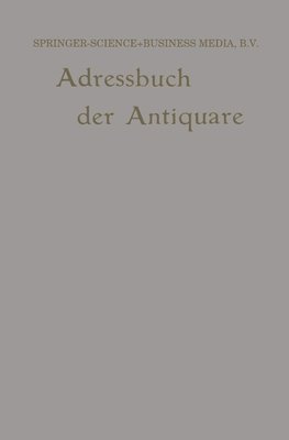 Internationales Adressbuch der Antiquar-Buchhändler / International Directory of Second-hand Booksellers / Annuaire international des Librairies d'occasion