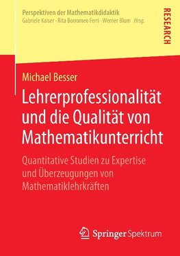 Lehrerprofessionalität und die Qualität von Mathematikunterricht