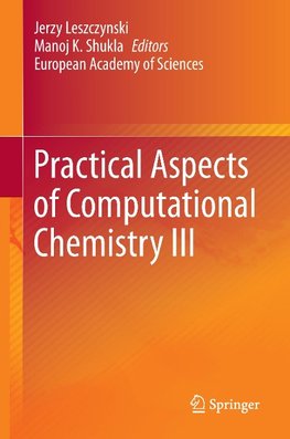 Practical Aspects of Computational Chemistry III