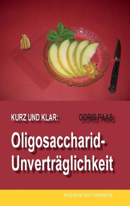 Kurz und klar: Oligosaccharid-Unverträglichkeit