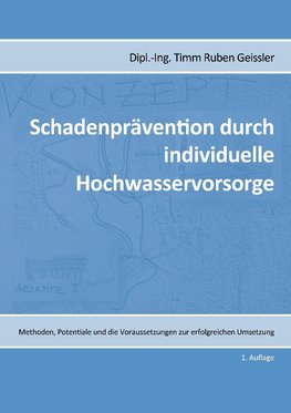 Schadenprävention durch individuelle Hochwasservorsorge