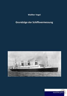 Grundzüge der Schiffsvermessung