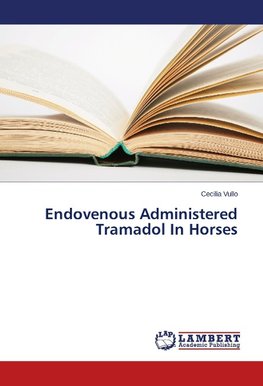 Endovenous Administered Tramadol In Horses