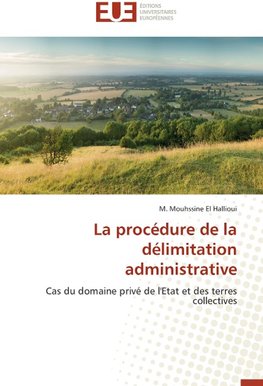 La procédure de la délimitation administrative