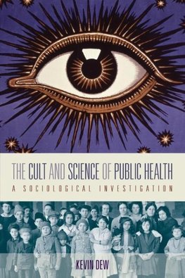 The Cult and Science of Public Health