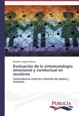 Evaluación de la sintomatología emocional y conductual en escolares