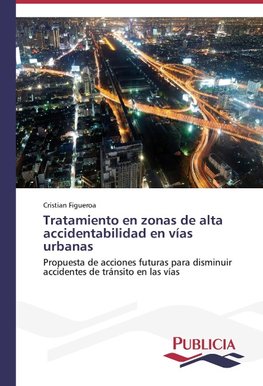 Tratamiento en zonas de alta accidentabilidad en vías urbanas