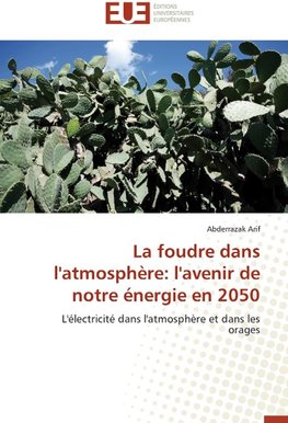 La foudre dans l'atmosphère: l'avenir de notre énergie en 2050