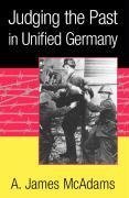 Judging the Past in Unified Germany