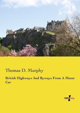 British Highways And Byways From A Motor Car