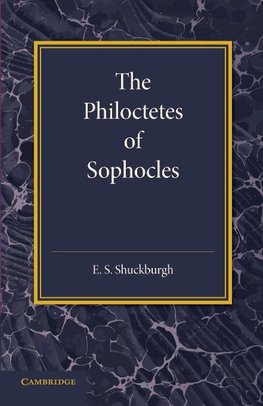 The Philoctetes of Sophocles