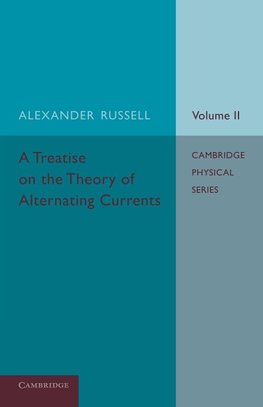 A Treatise on the Theory of Alternating Currents