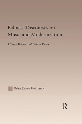 Balinese Discourses on Music and Modernization